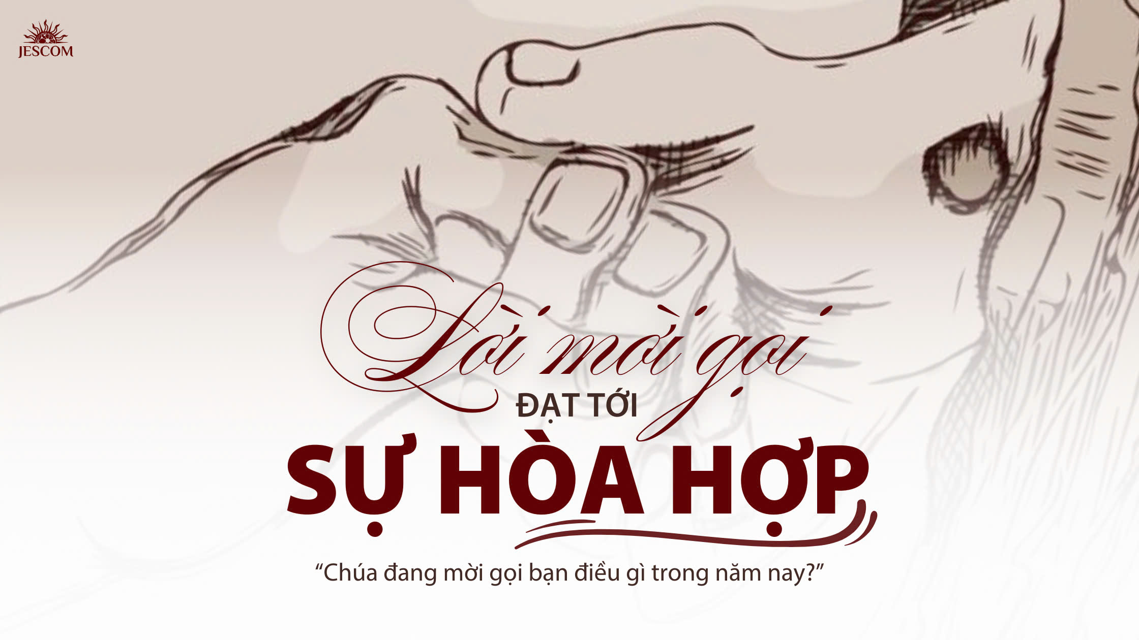 Lời mời gọi đạt tới sự hòa hợp